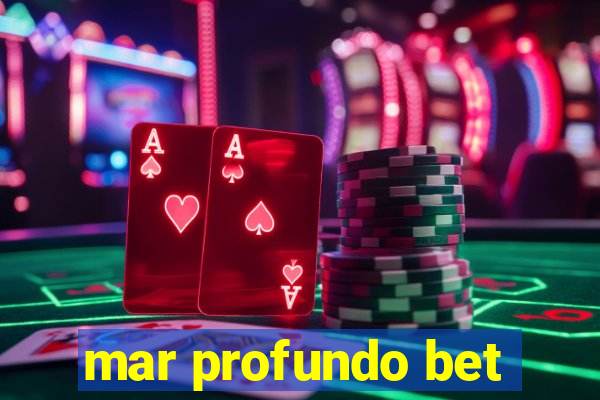 mar profundo bet